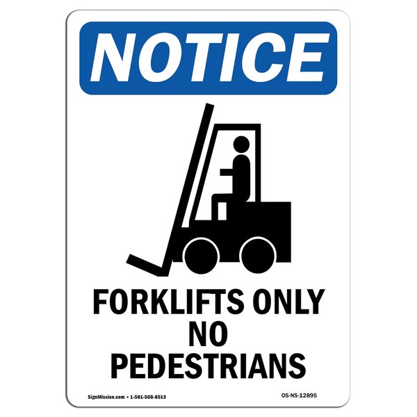 Signmission Safety Sign, OSHA Notice, 10" Height, Aluminum, Forklifts